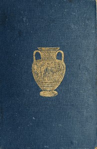 History of Ancient Pottery: Greek, Etruscan, and Roman.  Volume 2 (of 2)