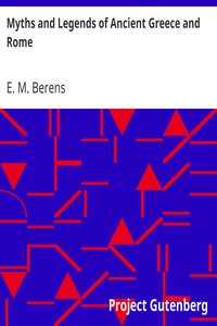 Myths and Legends of Ancient Greece and Rome