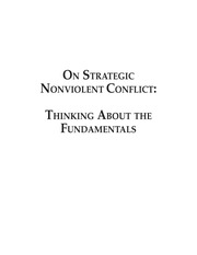 On Strategic Nonviolent Conflict Thinking About The Fundamentals