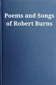 Poems and Songs of Robert Burns